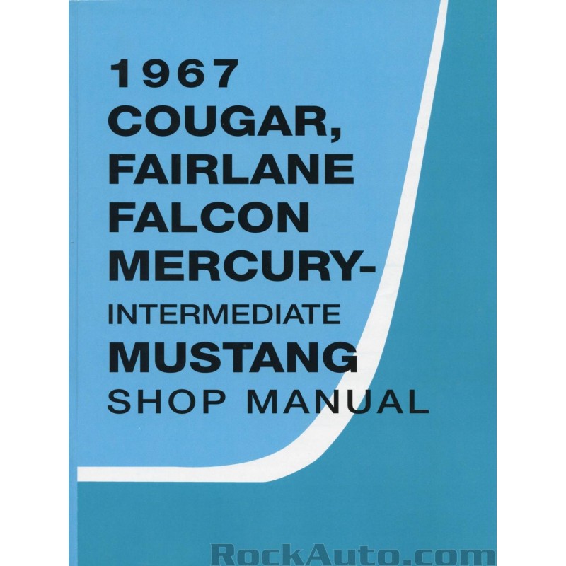 Manual de atelier Mustang 1967 Manual de atelier Mustang 1967